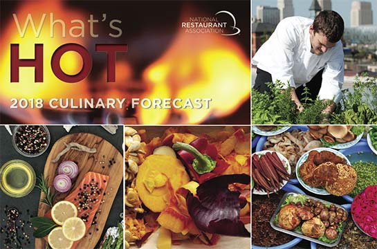 whats hot 2018 culinary forecast